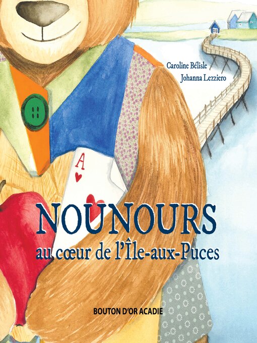 Title details for Nounours au cœur de l'Île-aux-Puces by Johanna Lezziero - Available